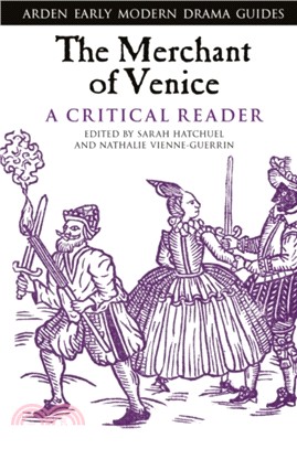 The Merchant of Venice: A Critical Reader