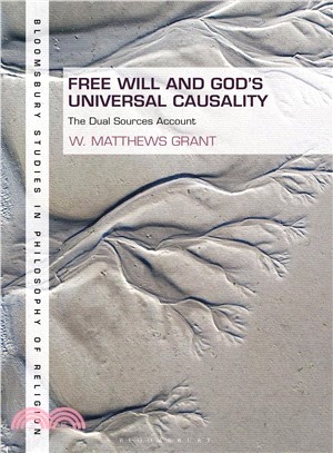 Free Will and God's Universal Causality ― The Dual Sources Account