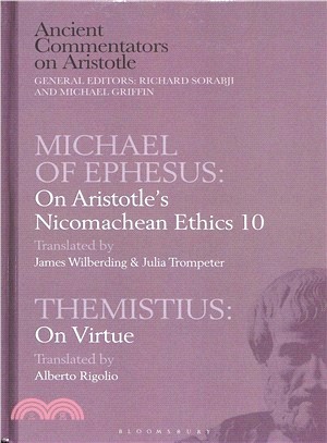 Michael of Ephesus ― On Aristotle Nicomachean Ethics 10 With Themistius: on Virtue