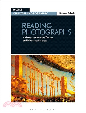 Reading Photographs: An Introduction to the Theory and Meaning of Images