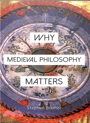 Why Medieval Philosophy Matters