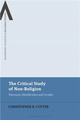 The Critical Study of Non-Religion：Discourse, Identification and Locality