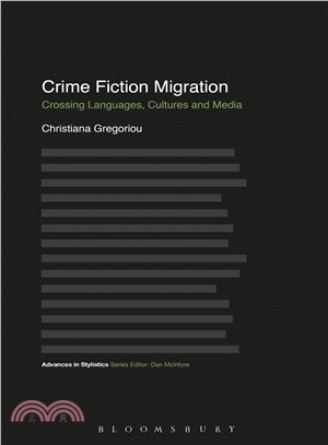 Crime Fiction Migration ― Crossing Languages, Cultures and Media