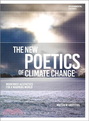 The New Poetics of Climate Change ― Modernist Aesthetics for a Warming World