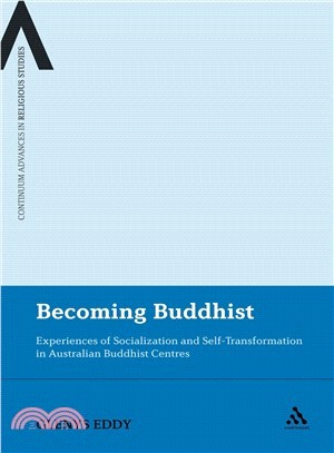 Becoming Buddhist ― Experiences of Socialization and Self-transformation in Two Australian Buddhist Centres