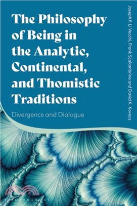 The Philosophy of Being in the Analytic, Continental, and Thomistic Traditions：Divergence and Dialogue