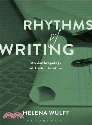 Rhythms of Writing ― An Anthropology of Irish Literature