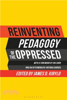 Reinventing Pedagogy of the Oppressed：Contemporary Critical Perspectives