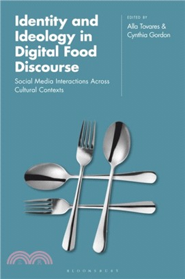 Identity and ideology in digital food discourse : social media interactions across cultural contexts