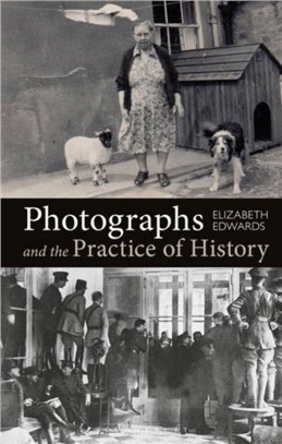Photographs and the Practice of History：A Short Primer