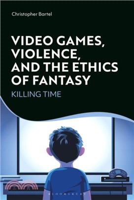 Video games, violence, and the ethics of fantasy : killing time