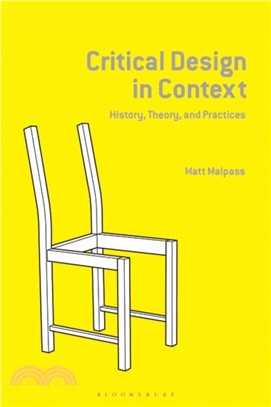 Critical Design in Context：History, Theory, and Practice