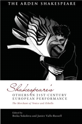 Shakespeare's Others in 21st-century European Performance：The Merchant of Venice and Othello