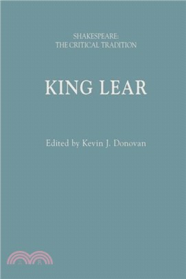 King Lear：Shakespeare: The Critical Tradition