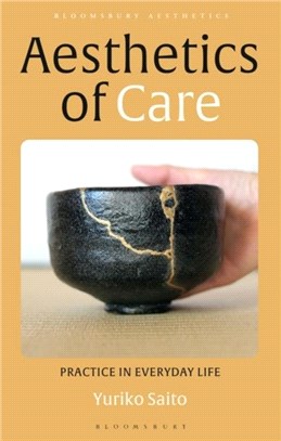 Aesthetics of Care：Practice in Everyday Life