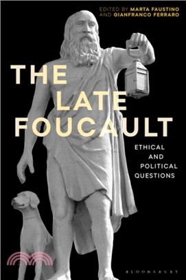 The Late Foucault：Ethical and Political Questions