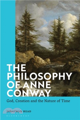 The Philosophy of Anne Conway