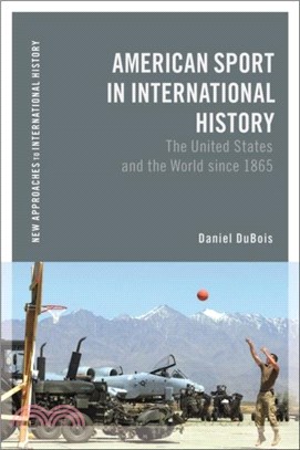 American Sport in International History：The United States and the World since 1865