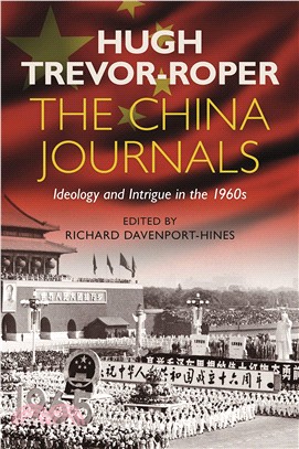 The China Journals ― Ideology and Intrigue in the 1960s