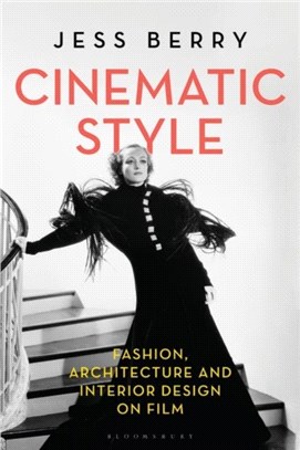 Cinematic Style：Fashion, Architecture and Interior Design on Film