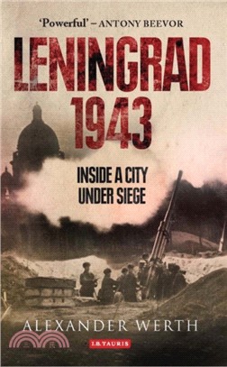 Leningrad 1943：Inside a City Under Siege