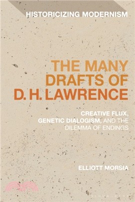 The Many Drafts of D. H. Lawrence：Creative Flux, Genetic Dialogism, and the Dilemma of Endings
