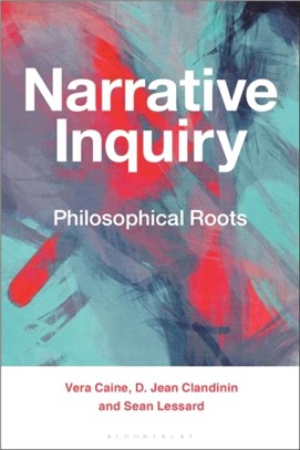 Narrative Inquiry：Philosophical Roots