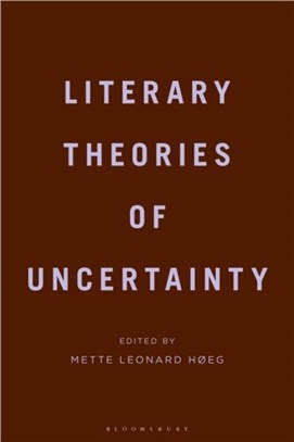 Literary Theories of Uncertainty