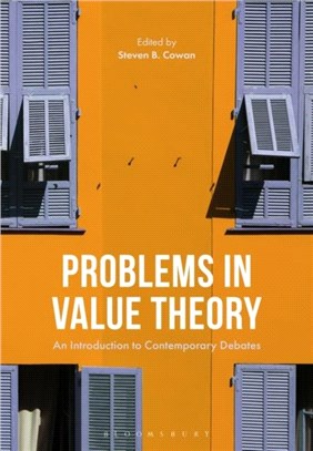 Problems in Value Theory：An Introduction to Contemporary Debates
