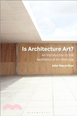 Is Architecture Art?：An Introduction to the Aesthetics of Architecture