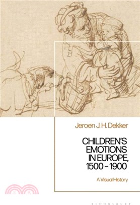 Children? Emotions in Europe, 1500 ??1900：A Visual History