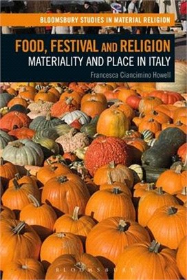 Food, Festival and Religion ― Materiality and Place in Italy