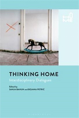 Thinking Home ― Interdisciplinary Dialogues
