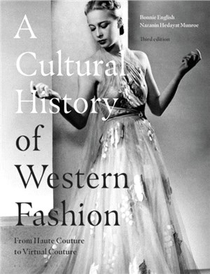 A Cultural History of Western Fashion：From Haute Couture to Virtual Couture