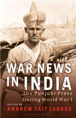 War News in India：The Punjabi Press During World War I