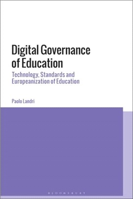 Digital Governance of Education：Technology, Standards and Europeanization of Education