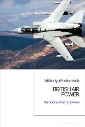 British Air Power：The Doctrinal Path to Jointery