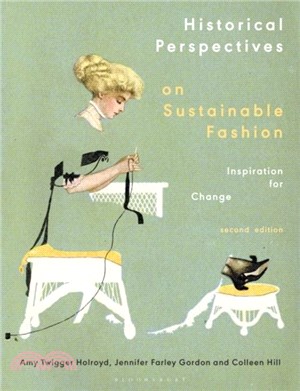 Historical Perspectives on Sustainable Fashion：Inspiration for Change