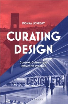 Curating Design：Context, Culture and Reflective Practice