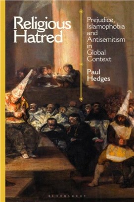 Religious Hatred：Prejudice, Islamophobia and Antisemitism in Global Context