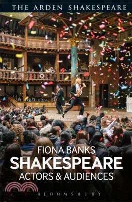 Shakespeare: Actors and Audiences