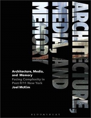 Architecture, Media, and Memory ― Facing Complexity in Post-9/11 New York