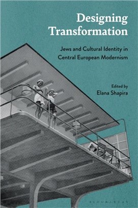 Designing Transformation：Jews and Cultural Identity in Central European Modernism