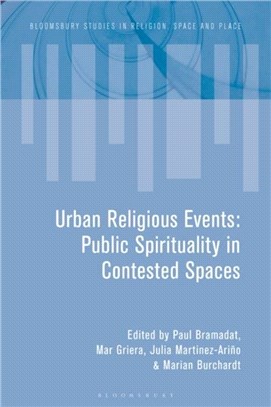 Urban Religious Events：Public Spirituality in Contested Spaces