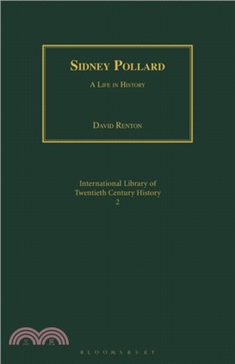 Sidney Pollard：A Life in History