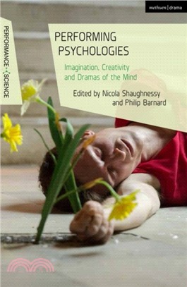 Performing psychologies :imagination, creativity and dramas of the mind /