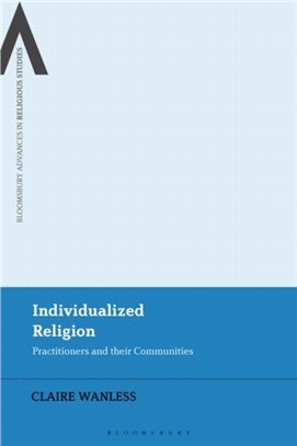 Individualized Religion：Practitioners and their Communities