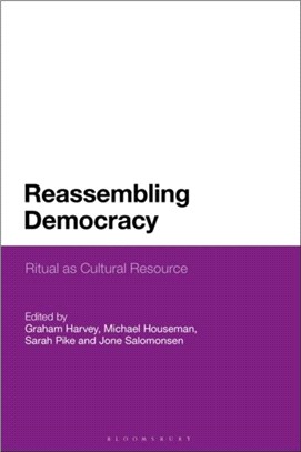 Reassembling Democracy：Ritual as Cultural Resource