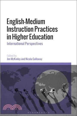 English-Medium Instruction Practices in Higher Education：International Perspectives