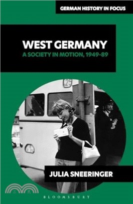 West Germany：A Society in Motion, 1949-89